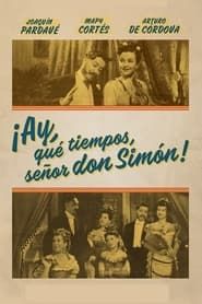 Those Were The Days, Senor Don Simon! (1941)