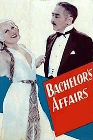 Bachelor's Affairs 1932 streaming