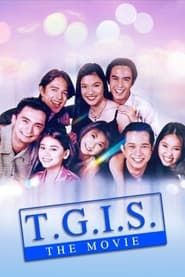 T.G.I.S.: The Movie series tv