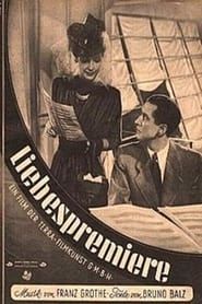 Liebespremiere (1943)
