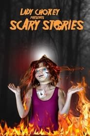 Lady Chokey presents Scary Stories (2022)