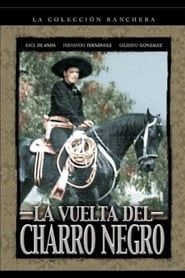 watch La Vuelta Del Charro Negro