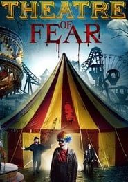 Theatre of Fear 2014 streaming