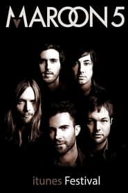 watch Maroon 5: iTunes Festival - Live in London