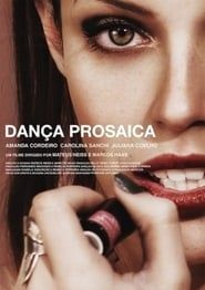 Dança Prosaica series tv
