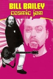 Bill Bailey: Cosmic Jam (1997)