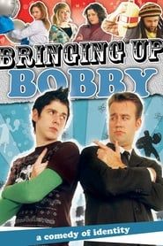 Bringing Up Bobby series tv