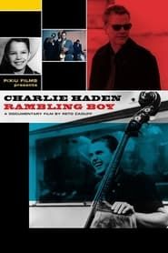 Charlie Haden: Rambling Boy 2009 streaming