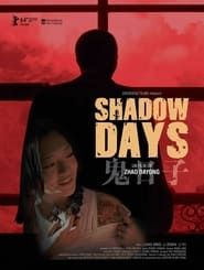 Shadow Days series tv