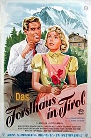 Das Forsthaus in Tirol 1955 streaming