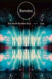 Bonobo: The North Borders Tour, Live (2014)