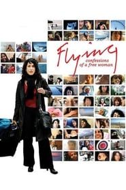 Flying: Confessions of a Free Woman series tv