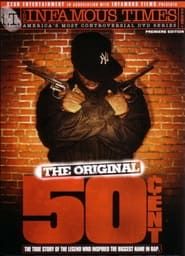 The Infamous Times, Volume I: The Original 50 Cent series tv