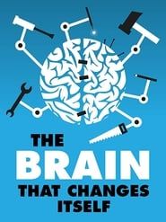 The Brain That Changes Itself series tv