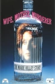 Image Wife, Mother, Murderer: The Marie Hilley Story 1991