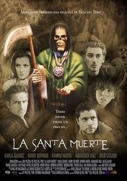 La Santa Muerte 2007 streaming