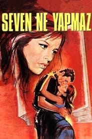 Seven Ne Yapmaz (1970)
