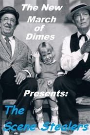 The New March of Dimes Presents: The Scene Stealers series tv