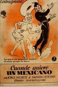 Cuando quiere un mexicano (1944)