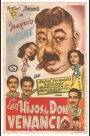 Los Hijos De Don Venancio 1944 streaming