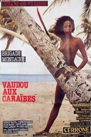 Brigade mondaine: Vaudou aux Caraïbes (1980)