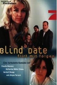 Blind Date - Flirt mit Folgen (1998)