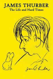 James Thurber: The Life and Hard Times 2014 streaming