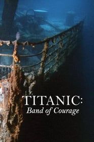 Titanic: Band of Courage series tv