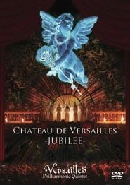 Versailles: Chateau de Versailles -JUBILEE- series tv
