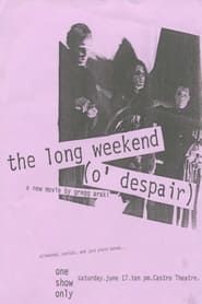 The Long Weekend (O' Despair) series tv
