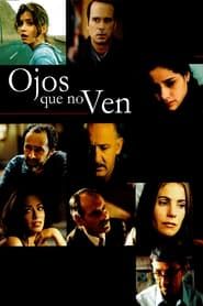 Ojos que no ven (2003)