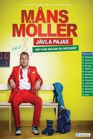 Måns Möller: Jävla pajas - det här skojar du inte bort (2014)