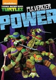 Teenage Mutant Ninja Turtles: Pulverizer Power series tv