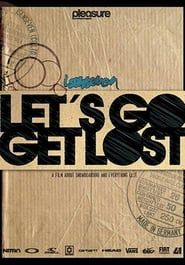Isenseven: Let's Go Get Lost 2009 streaming