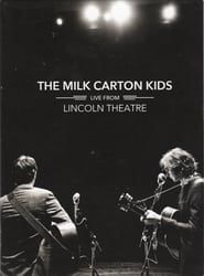 The Milk Carton Kids: Live From Lincoln Theatre series tv