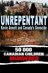 Unrepentant: Kevin Annett and Canada's Genocide series tv