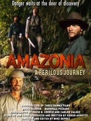 Amazonia: A Perilous Journey series tv