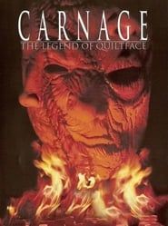Carnage: The Legend of Quiltface series tv
