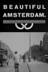Beautiful Amsterdam (1927)