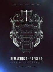 watch Remaking the Legend: Halo 2 Anniversary