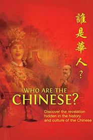 Who are the Chinese? series tv