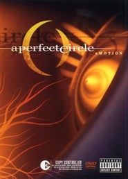 A Perfect Circle: aMOTION (2004)