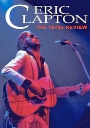 Eric Clapton - The 1970s Review series tv