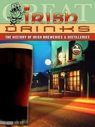 Great Irish Drinks: The History of Irish Breweries & Distilleries series tv
