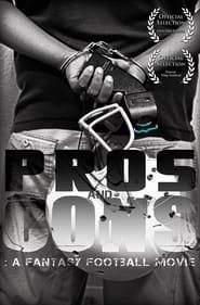 Pros and Cons: A Fantasy Football Movie series tv