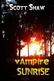 Vampire Sunrise 2014 streaming