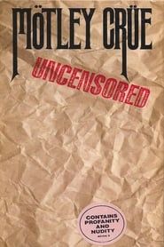 Image Mötley Crüe: Uncensored 1986