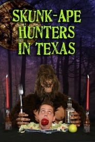 Skunk Ape Hunters in Texas series tv