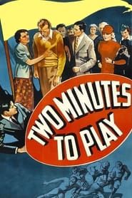 Two Minutes to Play (1936)