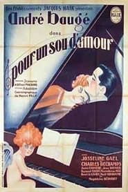 Pour un sou d'amour (1932)